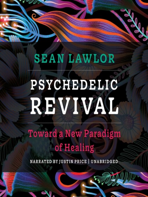 Title details for Psychedelic Revival by Sean Lawlor - Available